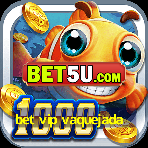 bet vip vaquejada